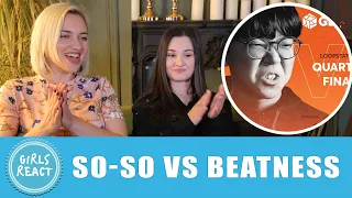 Girls React - SO-SO vs BEATNESS | Grand Beatbox Battle 2019 | LOOPSTATION 1/4 Final. Reaction