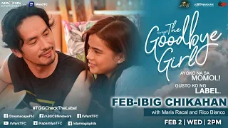 The Goodbye Girl Feb-Ibig Chikahan with Maris and Rico | February 2, 2022