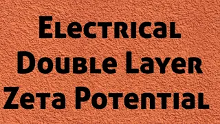 Electrical double layer & Zeta Potential