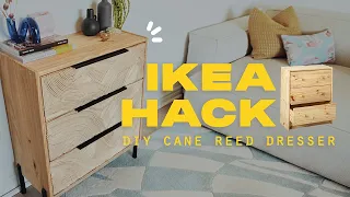 DIY IKEA DRESSER UPCYCLE - Cane Reeded Drawer Hack