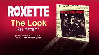 ROXETTE The Look- Subtítulos Español   Inglés