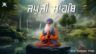 Japji Sahib | ਜਪੁਜੀ ਸਾਹਿਬ | Jap Ji Sahib | Nitnem | Bhai Sukhdev Singh Ji |@Gurbanikirttan