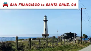 4K Driving Tour from San Francisco to Santa Cruz, California