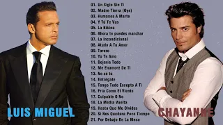 Luis Miguel y Chayanne Grandes E0xitos Baladas Romanticas 2021