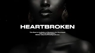[FREE] Emotional Afro Type Beat 2024| Afrobeat x Afro soul typebeat "HEARTBROKEN"