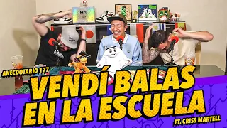 Anecdotario 177 - Vendí balas en la escuela Ft. @crissmartell