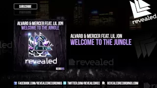 Alvaro & Mercer feat. Lil Jon - Welcome To The Jungle [OUT NOW!]