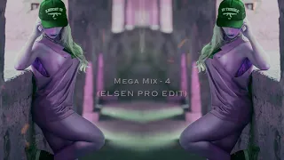 Mega Mix   4 ELSEN PRO EDİT 2018