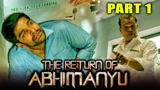 द रीटर्न ऑफ़ अभिमन्यु - The Return Of Abhimanyu Full Movie | (Part 1 of 15) | Vishal, Samantha