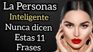 11 Frases Que Las Gente Inteligentes Nunca Dicen