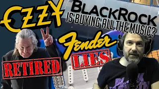 FENDER LIES | OZZY RETIRES | BLACKROCK Buying Up All the MUSIC | Phillip McKnight SELLS OUT - SPF