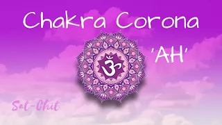 SANAR y DESBLOQUEAR CHAKRA CORONA ☯ Mantra / Canto 'AH' para EQUILIBRAR el Séptimo Chakra - 963Hz