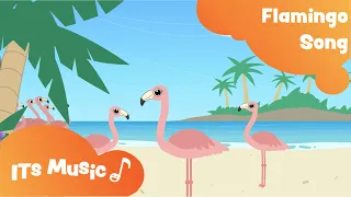 Flamingo Song | ITS Music Kids Songs