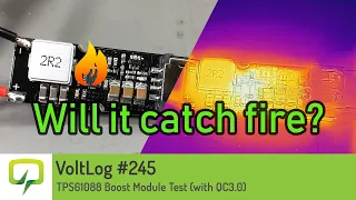 Voltlog #245 - TPS61088 Boost Module Test (with QC3.0)
