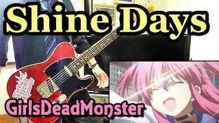 【ガルデモ】 Shine Daysを弾いてみた【ギター】Girls Dead Monster『Shine Days』Guitar Cover【TAB】