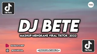 DJ AKU BETE SAMA KAMU X MELODY BETE 😎 MENGKANE VIRAL TIKTOK FYP MANIS MANJA!!Free Flm Acapella