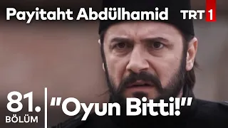 Payitaht Abdülhamid 81. bölüm - Final sahnesi