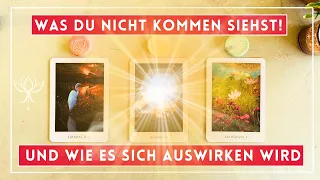 Was du nicht kommen siehst und wie es sich bald auf dein Leben auswirken wird! ✨😲🤩✨