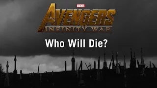 Who Will Die in Avengers: Infinity War?