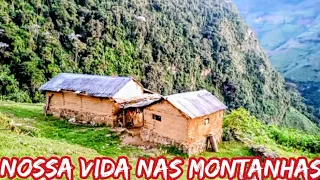 Nossa vida nas montanhas!