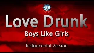 Boys Like Girls-Love Drunk (-1key) (MR/Inst.) (Karaoke Version)