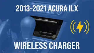 2013-21 Acura ILX - Wireless Charger (INSTALL)