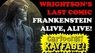 Bernie Wrightson's Revisits FRANKENSTEIN in His Final Comic!