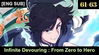 Infinite Devouring From Zero to Hero Episodes 61 to 63 English Subbed