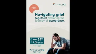 Talk - Navigating grief together: exploring the journey of acceptance.