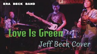 " Love Is Green "  Jeff Beck Cover