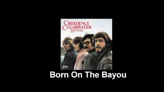 CCR - Born On The Bayou -  lyrics - Music & Lyrics