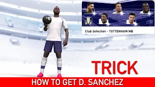 How To Get D. SANCHEZ in TOTTENHAM Club Selection | Pes 2020 Mobile