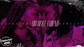 Kiana Ledé - Ur Best Friend (Lyrics) ft. Kehlani