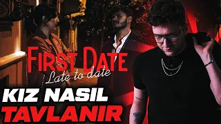 EFE UYGAÇ | BİR KIZ NASIL TAVLANIR ? | FIRST DATE: LATE TO DATE OYNUYORUZ!