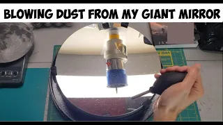 How To Blow Dust Off My Giant Telescope Mirror Like A Pro #shorts #mirror #clean