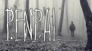 "Penpal" by Dathan Auerbach [COMPLETE] | CreepyPasta Storytime