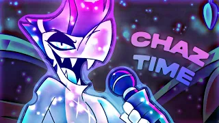 "Chaz Time" Extended  4K *** HELLUVA BOSS