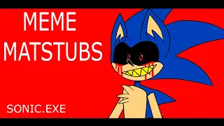 Meme matstubs ( sonic.exe )