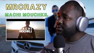 Mr Crazy - Machi Mouchkil [REACTION] 🔥