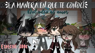 La Manera En Que Te Conocí || Especial 300k || Gacha Life || Abriil_Nekliin_YT