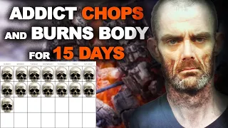 Michael Dixon | Addict Chops And Burns Body For 15 Days | Criminal Psychology | True Crime