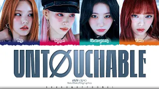 ITZY (있지) 'UNTOUCHABLE' Lyrics [Color Coded Han_Rom_Eng] | ShadowByYoongi