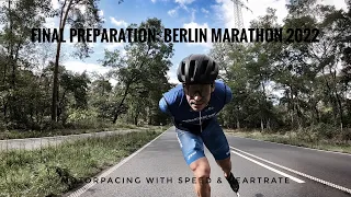 PREPARING FOR BERLIN MARATHON 2022: The Final Steps