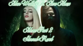 Alan Walker Feat. Ava Max Alone Part 2 Slowed+Rervb