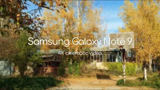 Samsung Galaxy Note 9 Cinematic 4K 24FPS Camera Test