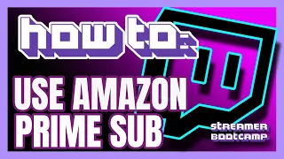 How To Subscribe To Twitch for free with Amazon Prime QUICK & EASY | Twitch Tips 2022