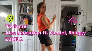 ZUMBA WITH ALÉ! - 'BAILAME' by Alex Sensation ft. Yandel, Shaggy