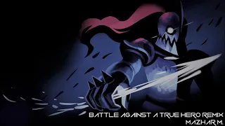 Battle Against a True Hero (EPIC METAL REMIX) (REMASTERED NEW VERSION)