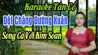 Karaoke Tân Cổ | Dệt Chặng Đường Xuân | Song Ca Với Kim Xoan | Beat Trần Huy 2021