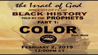 IOG - "Black History Told By The Prophets - Part 1 - COLOR" 2019